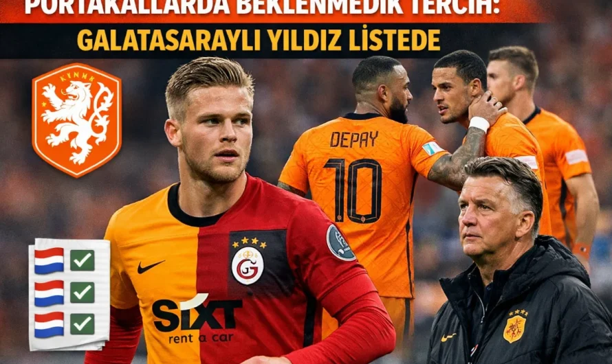 Portakallarda Beklenmedik Tercih: Galatasaraylı Yıldız Listede